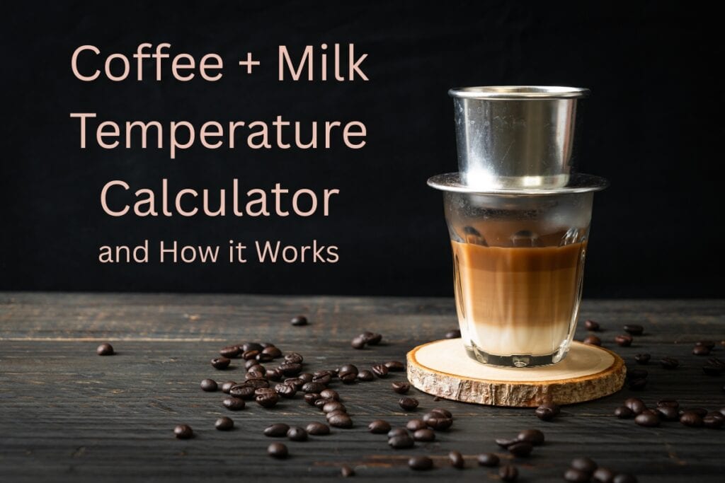 coffee milk temperature calculator